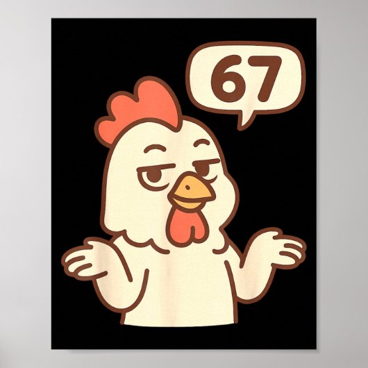 Chicken 67 Meme Six Seven Funny Gen Alpha Poster (Voorkant)