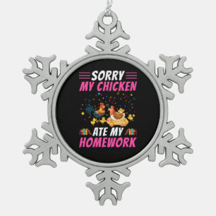 Chicken Art My Chicken Ate My Homework Tin Sneeuwvlok Ornament