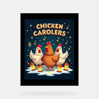 Chicken Carolers Acryl Bord