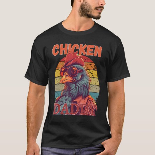 Chicken Daddy   a fun design for every rooster in  T-shirt (Voorkant)