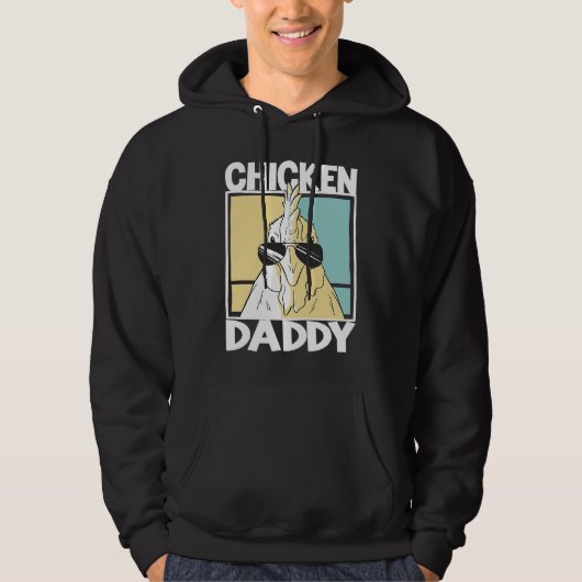 Chicken Daddy farmer farming chickens Hoodie (Voorkant)