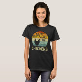 Chicken Easily Distracted By Chickens T-shirt (Voorkant volledig)