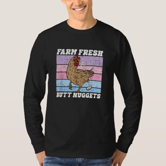 Chicken Farm Fresh Butt Nuggets Egg Joke Farmer T-shirt (Voorkant)