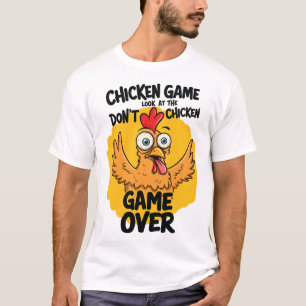 Chicken Game Kijk niet naar de Chicken Meme Grappi T-shirt