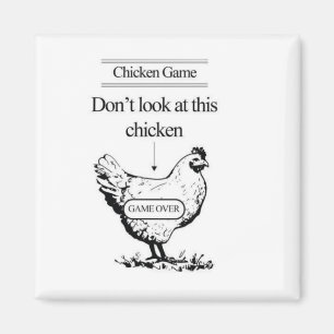 Chicken Game magneet