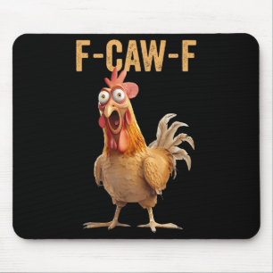 Chicken Humor F-caw-f Shirt Ongepast Quote Ro Muismat