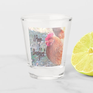 Chicken I poop Breakfast Funny Humor Shot Glas