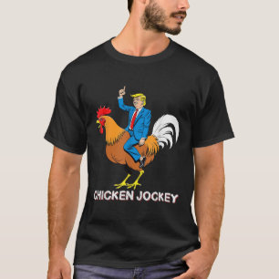 Chicken Jockey Trump Funny Meme Surreal Humor T-sh T-shirt