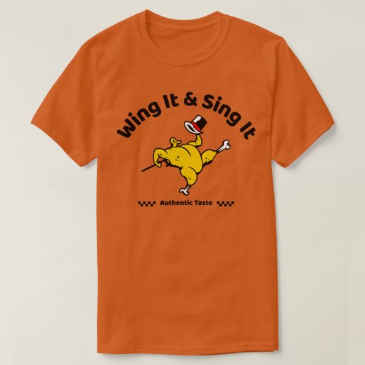 Chicken Lovers Wing It Sing It Funloving TShirt 3 (Design voorkant)
