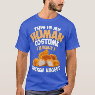 Chicken Nugget Human Really Costume Cute Foodie T-shirt