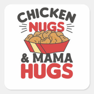 Chicken Nugs en Mama Hugs Funny Food Nuggets Vierkante Sticker