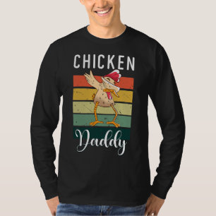 Chicken papa Chicken Chicken T-shirt