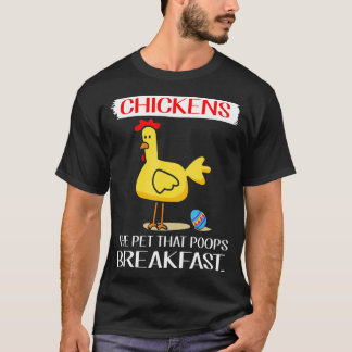 Chicken Poops Breakfast Eggs Happy-achtertuin T-shirt