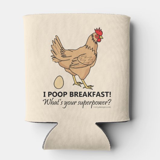 Chicken Poops Breakfast Funny Design Blikjeskoeler (Achterkant)