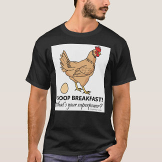 Chicken Poops Breakfast Funny Design Essential T- T-shirt