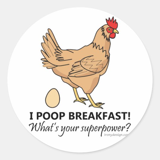 Chicken Poops Breakfast Funny Design Ronde Sticker (Voorkant)