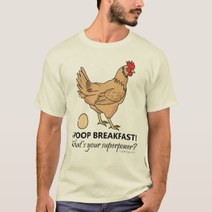 Chicken Poops Breakfast Funny Design T-shirt