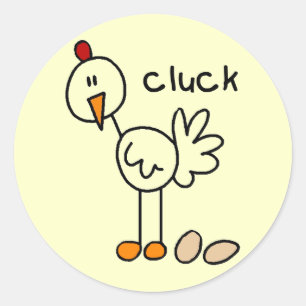 Chicken Says Cluck Tshirts en Gifts Ronde Sticker
