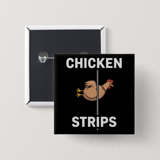 Chicken Strips Pun Funny Jokes Sarcastic Life  Vierkante Button 5,1 Cm (Voorkant /achterkant)