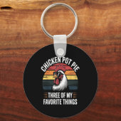 Chicken T E Three Of My Favorite Things Chicken Lo Sleutelhanger (Voorkant)