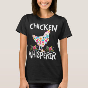 Chicken Whisperer Funny Chicken T-shirt voor boere