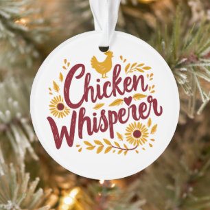 Chicken Whisperer Rustic Farmhouse Cottagecore Ornament