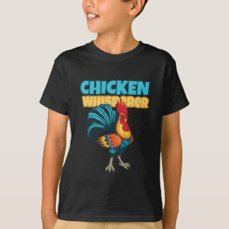 Chicken Whisperer T-shirt