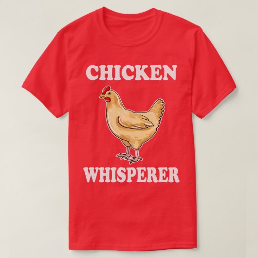 Chicken Whisperer T-shirt (Design voorkant)