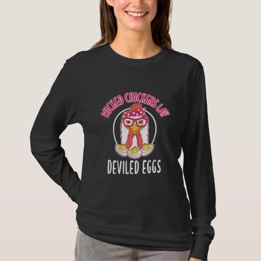 Chicken  Wicked Chickens Lay Deviled Eggs T-shirt (Voorkant)