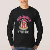 Chicken  Wicked Chickens Lay Deviled Eggs T-shirt (Voorkant)