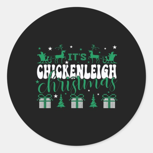 Chickenleigh Het is Kerst T-shirt Xmas Matching Fa Ronde Sticker (Voorkant)