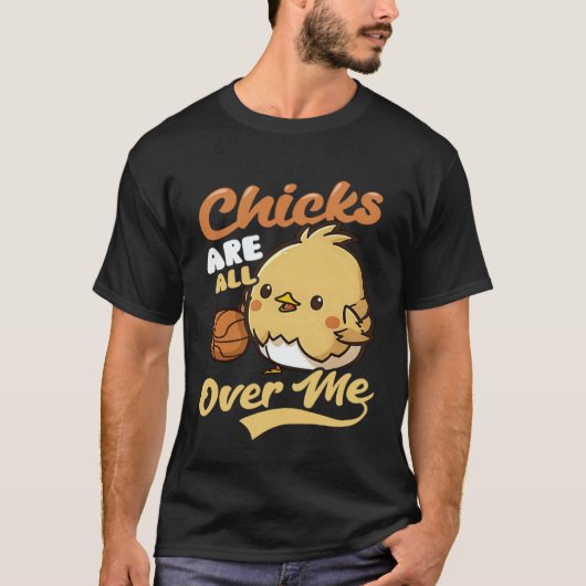 Chicks All Over Me Basketball Easter T-shirt (Voorkant)