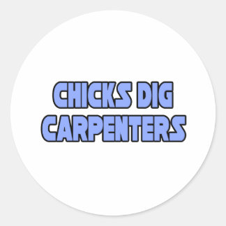 Chicks Dig Carpenters Ronde Sticker
