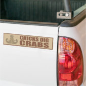 Chicks Dig Crabs Bumpersticker (Op Truck)