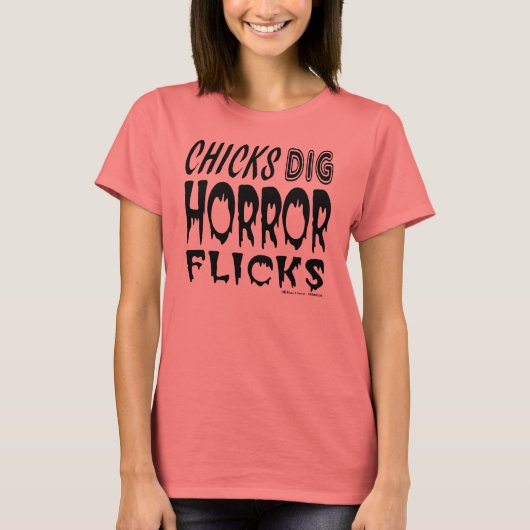 Chicks Dig Horror Flicks T-shirt (Voorkant)