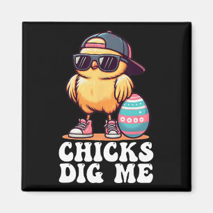 Chicks Dig Me Funny Paaspeuter Boys Mannen Happy Magneet