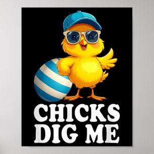Chicks Dig Me Paaspeuter Boys Mannen Happy Easter Poster