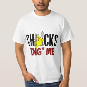 Chicks Dig Me T-shirt