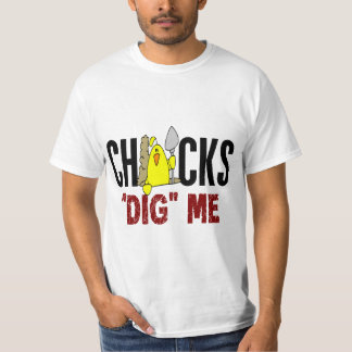 Chicks Dig Me T-shirt