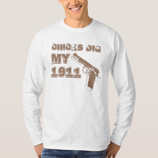Chicks Dig My 1911 - Tan T-shirt (Voorkant)