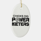 Chicks Dig Power Meters Keramisch Ornament (Rechts)