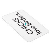 Chicks Love Birders Magneet (Rechterzijde)