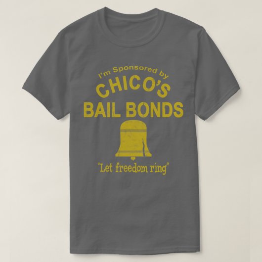 Chicos Bail Bonds T-shirt (Design voorkant)