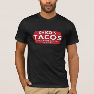 Chico's Tacos T-shirt