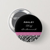 Chief Bridesmaid Zebra Custom Name V10 Ronde Button 5,7 Cm (Voorkant /achterkant)