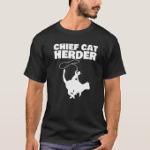 Chief Cat Herder   T-shirt (Voorkant)