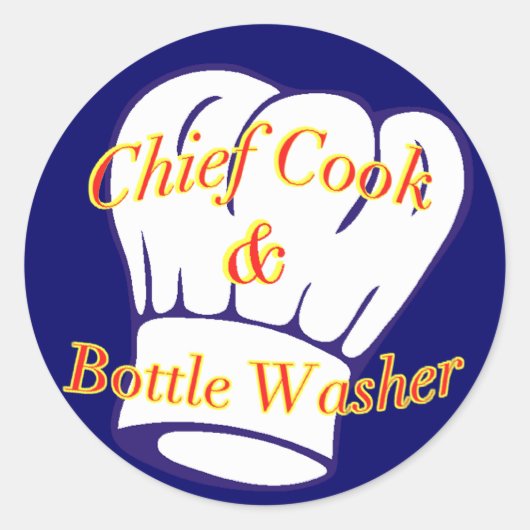 Chief Cook & Bottle Washer Ronde Sticker (Voorkant)