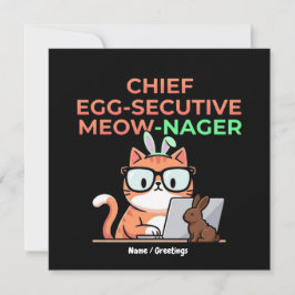 Chief Egg-secutive Meow-Nager Funny Easter Cat  Kaart