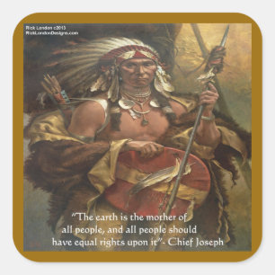 Chief Joseph & Natuur Citaat Cadeaus T-shirts & Ka Vierkante Sticker