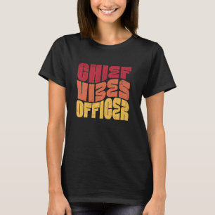 Chief Vibes Officer Kantoor Coworker Retro Kantoor T-shirt